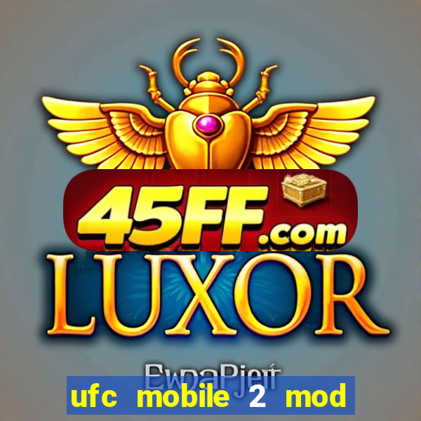 ufc mobile 2 mod apk unlimited money and gems